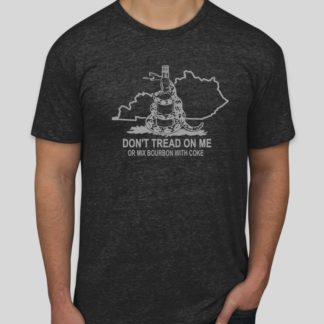 Don't Tread On My Bourbon Shirt