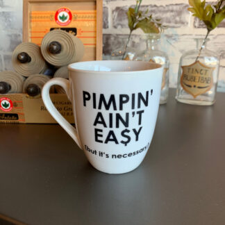 Pimpin' Ain't Easy Coffee Mug