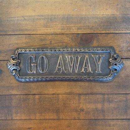 Go Away Plaque