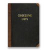 Obsessive Lists Journal- Medium