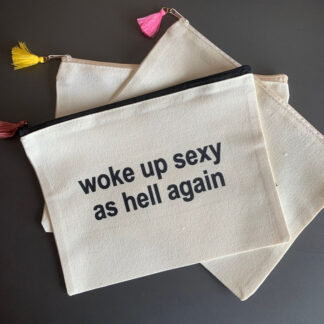Woke Up Sexy Large Canvas Pouch