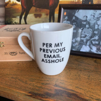 Per My Previous Email Coffee Mug