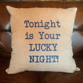 Lucky Night / Not Tonight Throw Pillow