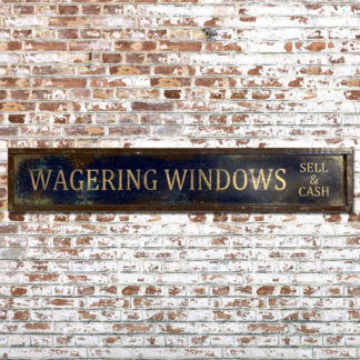 Wagering Windows Wood Sign