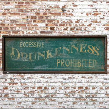 Drunkenness Prohibited Wood Sign