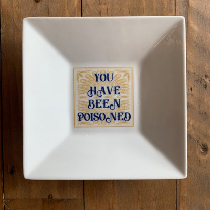 You Have Been Poisoned Saucer