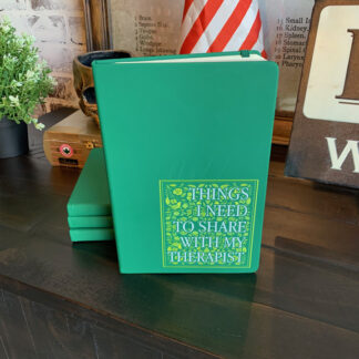 Journal- Things I Need to Share with my Therapist